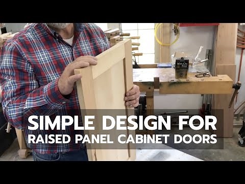 WOODWORKING: Simple Design for Raised Panel Cabinet Doors