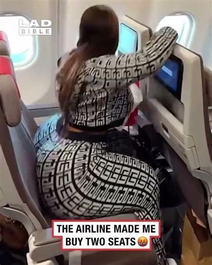 The airline made me buy two seats 😤