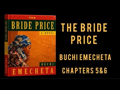 THE BRIDE PRICE BY BUCHI EMECHETA | CHAPTERS 5&6 #audiobook #africanculture 