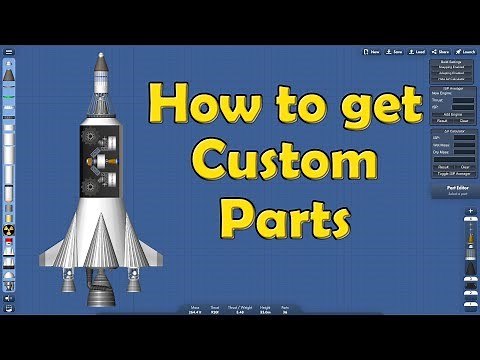 How to Get Custom Parts in Spaceflight Simulator