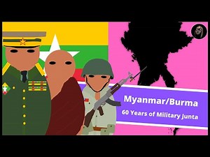 Why Has There Been a Coup in Myanmar? | History of Burma/Myanmar 1942-2021