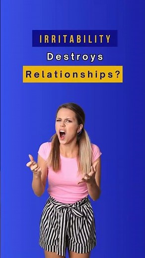 Irritability Destroys Relationships?