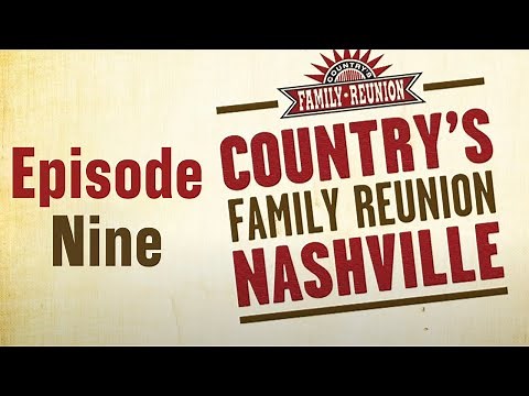 Country's Family Reunion: Nashville - Episode 9
