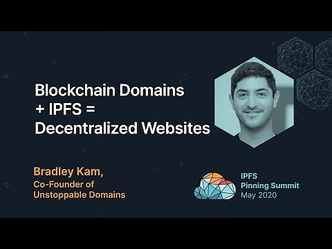 Blockchain Domains + IPFS = Decentralized Websites - Bradley Kam