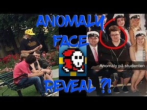 ANOMALY FACE REVEAL ?!?!