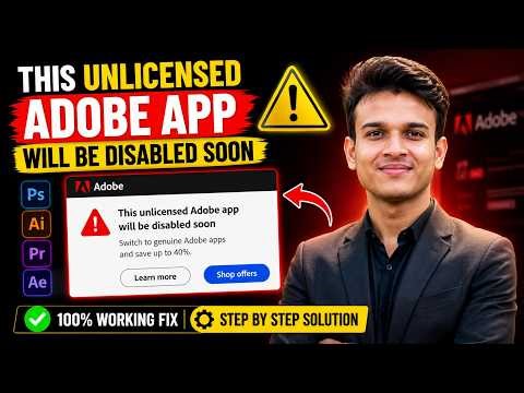 This Unlicensed Adobe App Will Be Disabled Soon Fix 2026