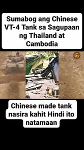 809K views · 6.7K reactions | Sumabog ang Chinese VT-4 Tank sa Sagupaan ng Thailand at Cambodia #BreakingNews #MilitaryNews #DefenseUpdate #VT4Tank #ChinaMilitary #ThailandCambodia #WorldConflict #GlobalSecurity #WarNews | JPH DEF VLOG | Facebook