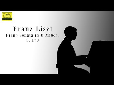 Franz Liszt: Piano Sonata in B Minor, S.178 (FULL)