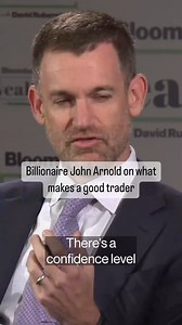 Billionaire philanthropist and former energy trader John Arnold outlines the personal characteristics that make a successful trader. Watch this episode of Wealth with David Rubenstein https://trib.al/ejtWsYp | Bloomberg