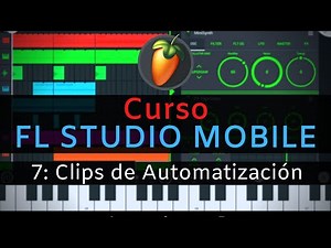 🥭FL STUDIO MOBILE Course - 7: Automation [Complete Course] - Tutorial