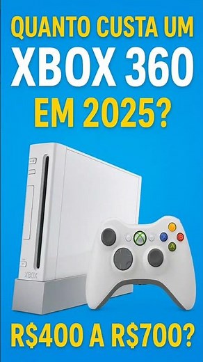 Quanto custa um Xbox 360 em 2025? #xbox360 #microsoft