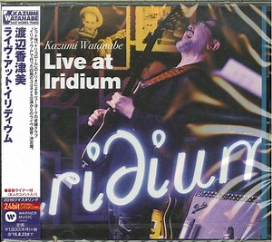 Kazumi Watanabe - Live At Iridium