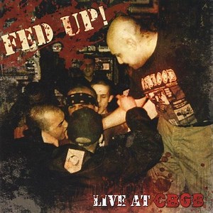 Fed Up! - Live At CBGB