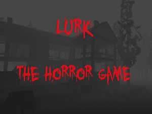Lurk the Horror Game Full  v1.4 file