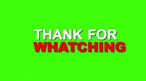 Download Bold Animation Thanks for watching green screen for end video Free Video left to right for free