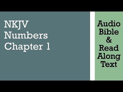 Numbers 1 - NKJV - (Audio Bible & Text)