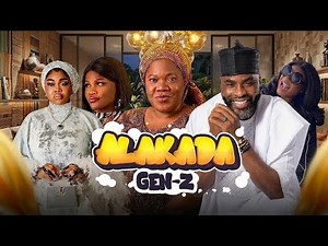 ALAKADA GEN Z Full Movie | Toyin Abraham, Mercy Aigbe, Chatta | Latest Nollywood Comedy Drama 2026