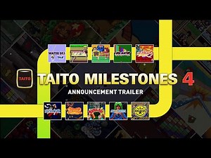 Taito Milestones 4 - Announcement Trailer