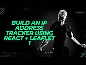 Build An IP Address Tracker using ReactJs and LeafletJs | Part 1