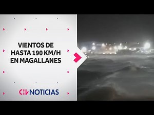 VIENTOS de hasta 190 km/h se registraron en Magallanes y Aysén - CHV Noticias