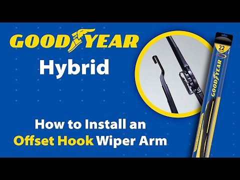 GOODYEAR HYBRID WIPER BLADES- OFFSET HOOK INSTALLATION (SS-H)