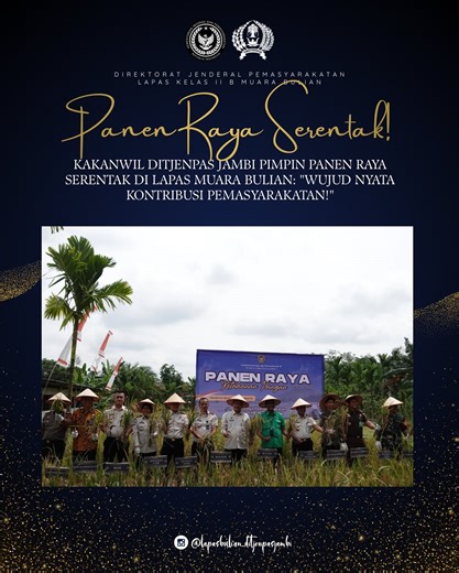 Lapas Kelas IIB Muara Bulian on Instagram: "Muara Bulian (15/01/2026) - Lembaga Pemasyarakatan (Lapas) Kelas IIB Muara Bulian melaksanakan kegiatan Panen Raya Serentak Program Ketahanan Pangan Pemasyarakatan. Kegiatan ini dihadiri langsung oleh Kepala Kantor Wilayah Direktorat Jenderal Pemasyarakatan (Kakanwil Ditjenpas) Jambi, Irwan Ahmad Gumilar, PK Ahli Utama Ditjenpas Jambi, Nugroho, Kepala UPT Pemasyarakatan Kanwil Jambi, jajaran Pemerintah Kabupaten Batanghari, serta Forum Koordinasi Pimpi