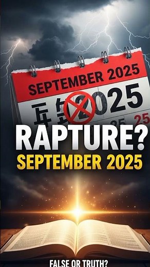 September Rapture 2025 – True or False? Bible Prophecy Reveals the Truth