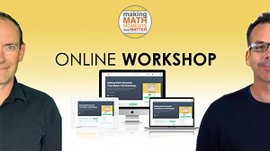 Making Math Moments That Matter Online Workshop - Make Math Moments