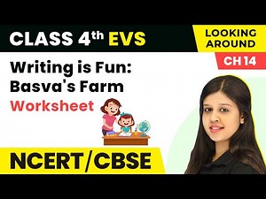 Class 4 EVS Chapter 14 I Writing is Fun: Basva's Farm Worksheet I Class 4 Environmental Studies