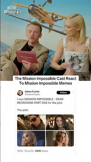 The Mission Impossible Cast React To Mission Impossible Memes