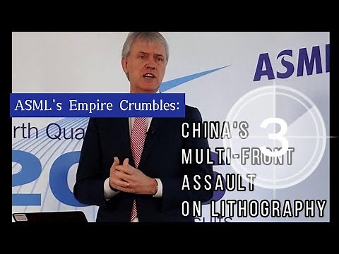 ASML's Empire Crumbles China's Multi Front Assault on Lithography