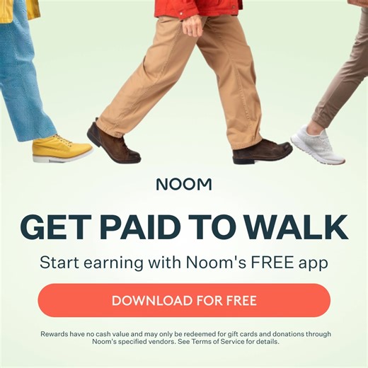 Noom's free app turns your steps into rewards. Start earning for every step you take. | Noom