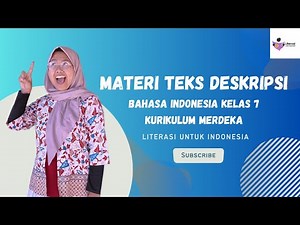 Materi Teks Deskripsi ✅ Bahasa Indonesia Kelas 7 Kurikulum Merdeka