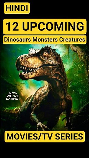 12 Upcoming Dinosaurs, Monsters, Creatures Movies or TV Series List #shorts #dinosaur #creatures
