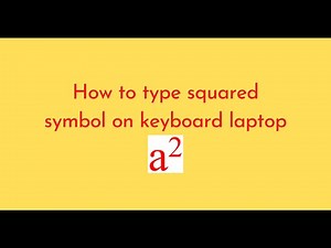 How to type squared symbol on keyboard laptop