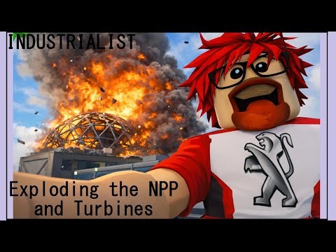 Exploding The NPP And The Turbines In Industrialist.