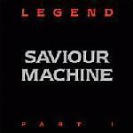 Saviour Machine - Legend Part I