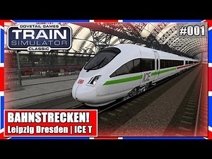 Train Simulator [01] Bahnstrecke LEIPZIG - DRESDEN | ICE T | Gameplay [Deutsch]
