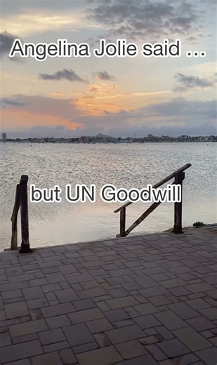 Angelina Jolie said ...