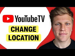 How to Change YouTube TV Location