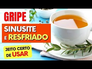 CHÁ para TOSSE, CATARRO, GRIPE, SINUSITE, RESFRIADO E IMUNIDADE - Como Usar, Benefícios e Dicas