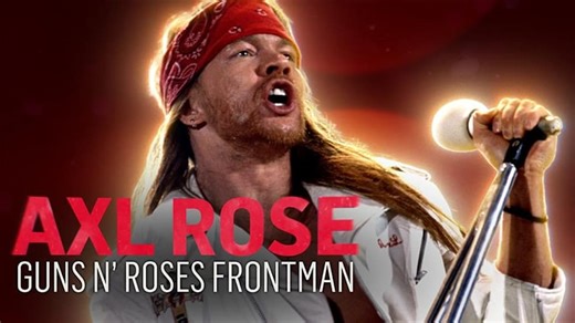 Axl Rose: Guns N' Roses Frontman (2021)