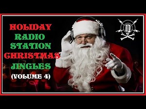 HOLIDAY RADIO STATION CHRISTMAS JINGLES - VOLUME 4
