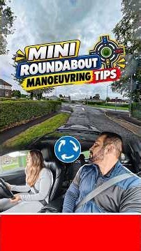Mini Roundabout Manoeuvring Tips | Avoid Common Driving Test Mistakes