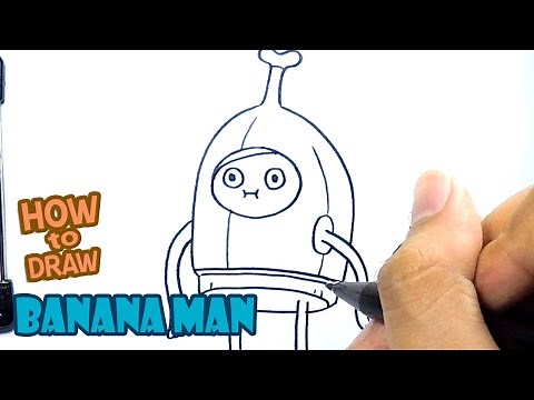 How to Draw Banana Man | Drawing Adventure Time | Drawing Cartoon