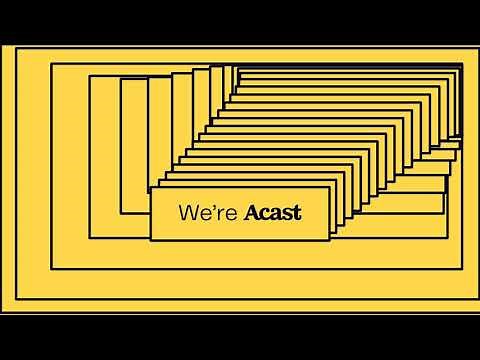 Welcome to Acast