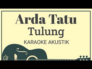 Arda - Tulung Karaoke Akustik (Nada Cewek)