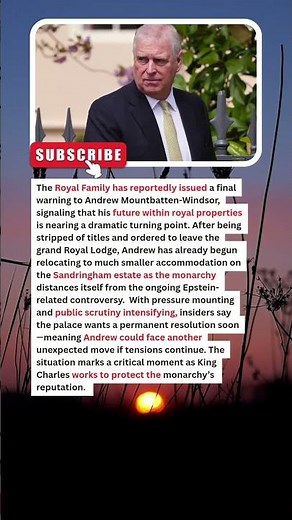 BREAKING: Royal Family Issues FINAL Warning to Prince Andrew — His Next Home Revealed