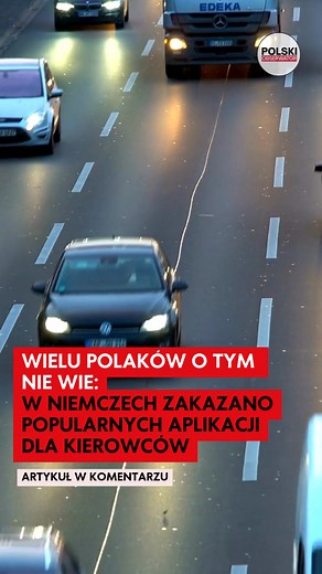 🚨 Popularne aplikacje, z których korzystają kierowcy w Polsce i wielu innych krajach w Niemczech są zabronione. Za ich używanie grozi wysoki mandat i punkt karny ⤵️ | Polski obserwator. Polonijny portal dla Polaków w Niemczech