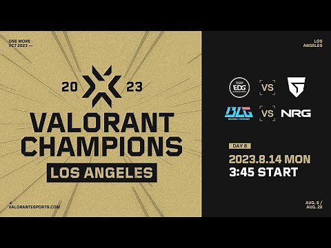 EDG vs. GIA / BLG vs. NRG — VALORANT Champions — Group Day 8